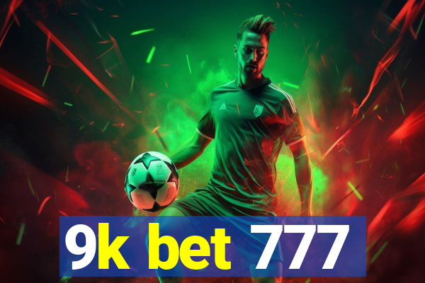 9k bet 777